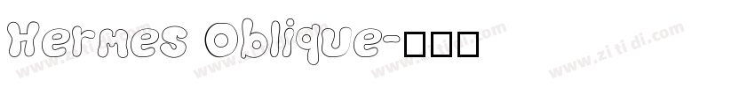 Hermes Oblique字体转换